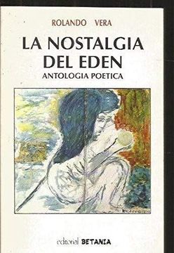 portada La Nostalgia del Eden. Antologia Poetica. Coleccion Betania de Poesia.