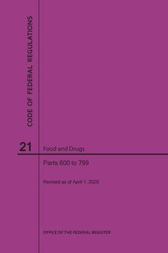 portada Code of Federal Regulations Title 21, Food and Drugs, Parts 600-799, 2020 (en Inglés)