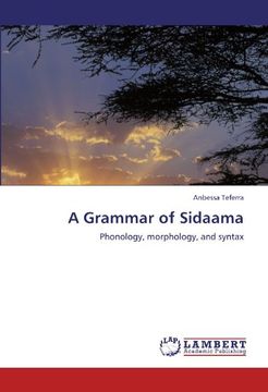 portada A Grammar of Sidaama: Phonology, morphology, and syntax