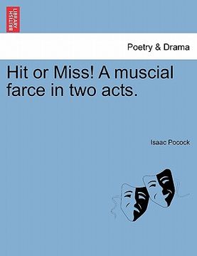 portada hit or miss! a muscial farce in two acts.