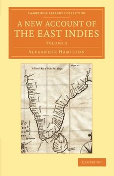 portada A new Account of the East Indies 2 Volume Set: A new Account of the East Indies: Being the Observations and Remarks of Capt. Alexander Hamilton: Perspectives From the Royal Asiatic Society) (in English)