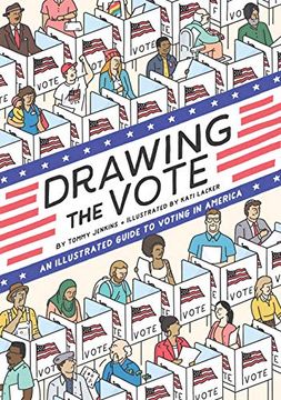 portada Drawing the Vote: An Illustrated Guide to Voting in America 