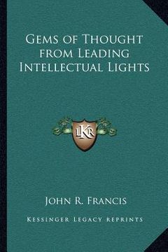 portada gems of thought from leading intellectual lights (in English)