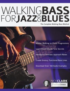 portada Walking Bass for Jazz and Blues: The Complete Walking Bass Method (Learn how to Play Bass) (en Inglés)