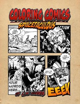 portada Coloring Comics - Spacetaculous: A Spacetaculous Coloring Comics Adventure (en Inglés)
