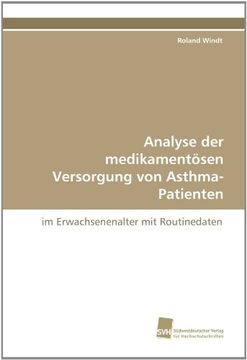portada Analyse der medikamentösen Versorgung von Asthma-Patienten: im Erwachsenenalter mit Routinedaten