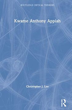 portada Kwame Anthony Appiah (Routledge Critical Thinkers) (en Inglés)