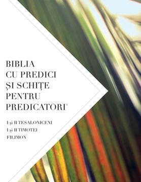 portada Biblia Cu Predici Şi SchiŢe Pentru Predicatori: I şi II TESALONICENI, I şi II TIMOTEI TIT, FILIMON