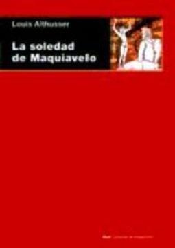 portada La Soledad de Maquiavelo (in Spanish)