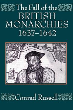 portada The Fall of the British Monarchies 1637-1642 (en Inglés)