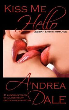 portada kiss me hello: lesbian erotic romance (in English)