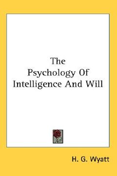 portada the psychology of intelligence and will (in English)