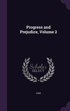 portada Progress and Prejudice, Volume 2 (en Inglés)