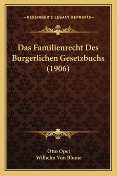 portada Das Familienrecht Des Burgerlichen Gesetzbuchs (1906) (en Alemán)