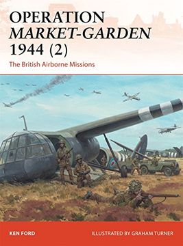 portada Operation Market-Garden 1944 (2): The British Airborne Missions (Campaign)