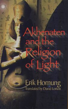 portada Akhenaten and the Religion of Light (in English)