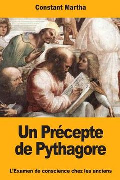 portada Un Précepte de Pythagore: L'Examen de conscience chez les anciens (en Francés)