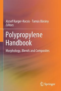 portada Polypropylene Handbook: Morphology, Blends and Composites (en Inglés)