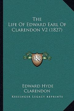 portada the life of edward earl of clarendon v2 (1827) (en Inglés)