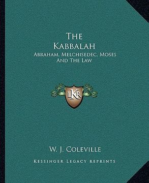 portada the kabbalah: abraham, melchisedec, moses and the law (en Inglés)