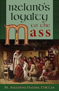 portada Ireland's Loyalty to the Mass (en Inglés)