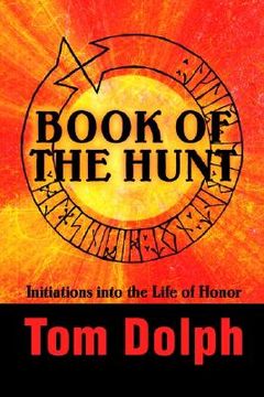 portada book of the hunt: initiations into the life of honor (en Inglés)