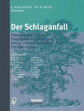 portada Der Schlaganfall: Pathogenese, Klinik, Diagnostik und Therapie Akuter Zerebrovaskulärer Erkrankungen (en Alemán)