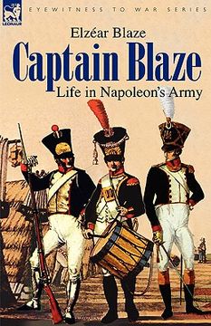 portada captain blaze: life in napoleon's army (en Inglés)