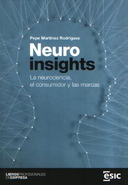 portada Neuroinsights: La Neurociencia, el Consumidor y las Marcas