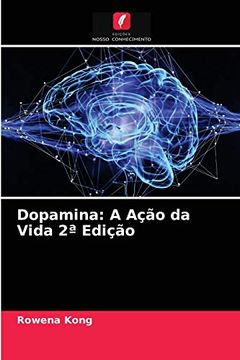 portada Dopamina: A Ação da Vida 2a Edição (en Portugués)