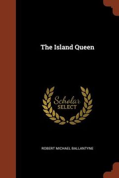 portada The Island Queen (in English)