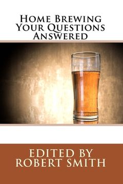portada Home Brewing - Your Questions Answered (en Inglés)