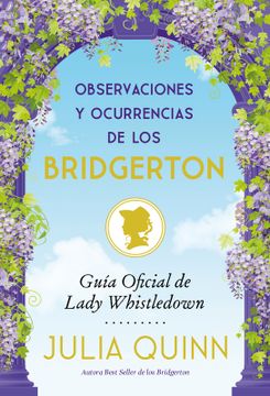 portada Observaciones Y Ocurrencias de Los Bridgerton (Antes El Ingenio Y La Sabiduría de Los Bridgerton) (in Spanish)