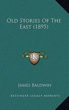 portada old stories of the east (1895) (en Inglés)