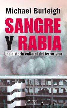 portada Sangre y Rabia: Una Historia Cultural del Terrorismo (in Spanish)