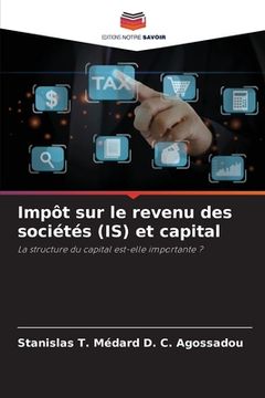 portada Impôt sur le revenu des sociétés (IS) et capital (en Francés)