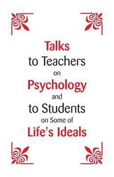 portada Talks To Teachers On Psychology: And To Students On Some Of Life's Ideals (en Inglés)