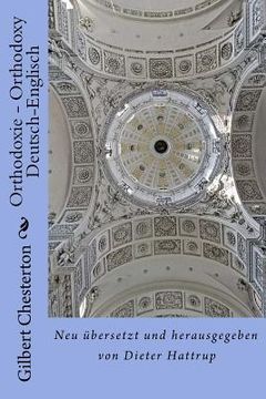 portada Orthodoxie - Orthodoxy: Neu übersetzt und herausgegeben von Dieter Hattrup (en Alemán)
