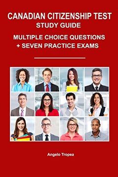 portada Canadian Citizenship Test Study Guide: Multiple-Choice Questions + Seven Practice Exams (en Inglés)