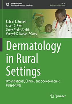 portada Dermatology in Rural Settings: Organizational, Clinical, and Socioeconomic Perspectives (Sustainable Development Goals Series) (in English)