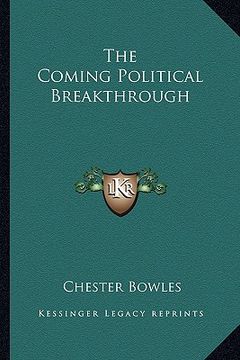 portada the coming political breakthrough (en Inglés)