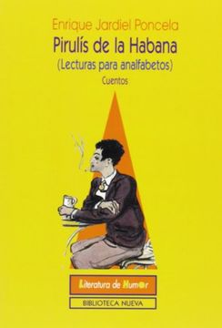 portada Pirulis de la Habana: Lecturas Para Analfabetos: Cuentos