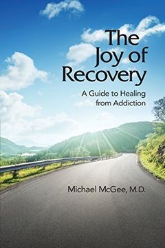 portada The Joy of Recovery: A Comprehensive Guide to Healing from Addiction