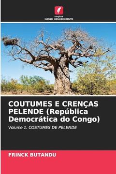 portada Coutumes e Crenças Pelende (República Democrática do Congo) (in Portuguese)