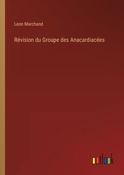 portada Révision du Groupe des Anacardiacées (en Francés)