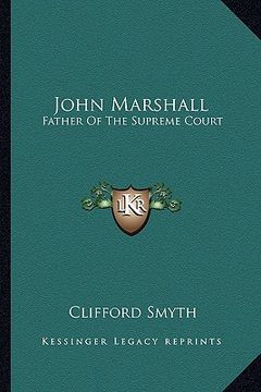 portada john marshall: father of the supreme court (en Inglés)