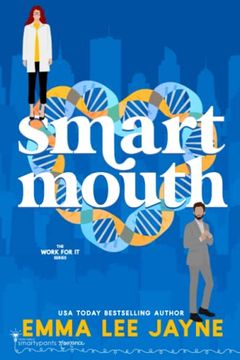 portada Smart Mouth: An Opposites Attract Romantic Comedy (Work for it) 