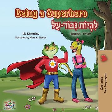 portada Being a Superhero: English Hebrew Bilingual Book (en Hebreo)