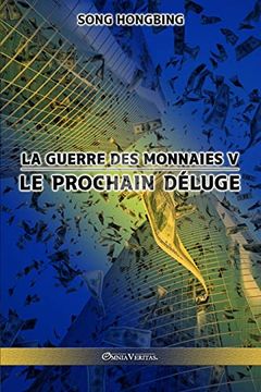 portada La Guerre des Monnaies v: Le Prochain Déluge (in French)