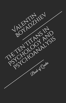 portada The Ten Titans in Psychology and Psychoanalysis: Book of Quotes (en Inglés)